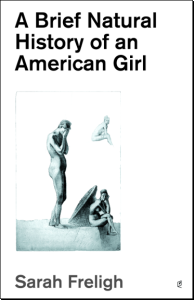 Brief Natural History of an American Girl