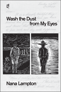 Wash the Dust from My Eyes by Nana Lampton